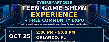 CyberSmart Teen Game Show Experience + Free Community Expo