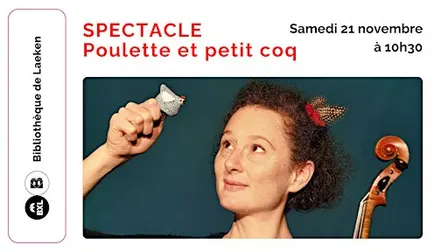 Spectacle. Poulette et Petit coq