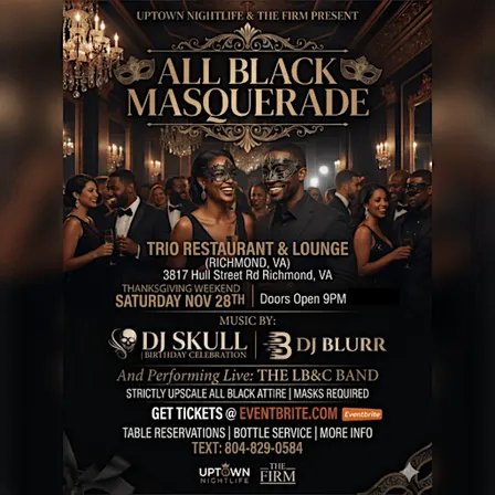THE ALL BLACK MASQUERADE * AT TRIO LOUNGE * FT. THE LB&C BAND * 11/28