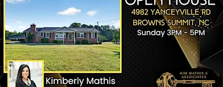 OPEN HOUSE | 4982 Yanceyville Rd