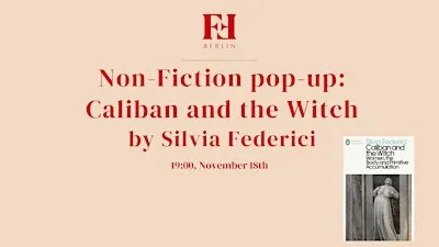 Non-Fiction pop-up: Caliban and the Witch by Silvia Federici