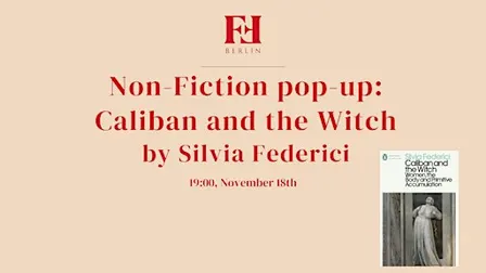 Non-Fiction pop-up: Caliban and the Witch by Silvia Federici
