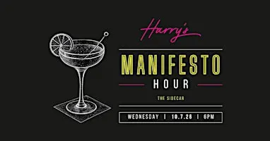 Harry’s Manifesto Hour Featuring: The Sidecar