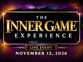 The Inner Game Experience Live