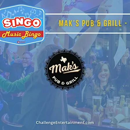 Weekly Singo Music Bingo at Mak's Pub & Grill - Cypress