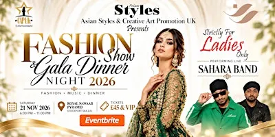 Creative Art Promotion & Asian Styles Presents Fashion Show & SAHARA Band