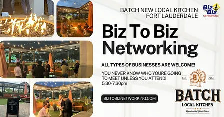 Biz To Biz Networking at Batch Local Kitchen Fort Lauderdale