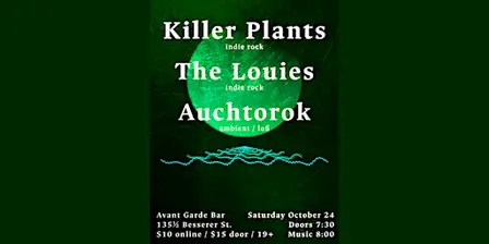 Killer Plants w/ The Louies + Auchtorok @ Avant Garde Bar