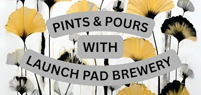 Pints and Pours with Launch Pad Brewery
