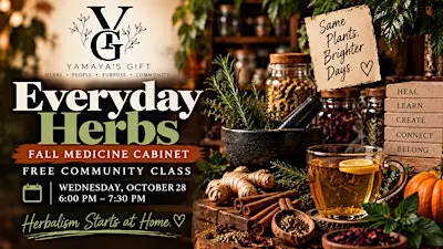 EVERYDAY HERBS: Fall Medicine Cabinet