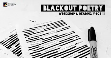 Blackout Poetry Workshop & Reading