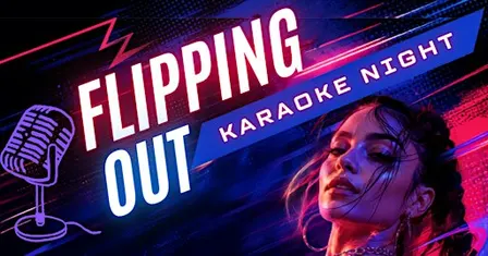 Flipping Out Karaoke Night!