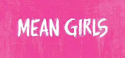 Sunshine Studios Presents: Mean Girls!