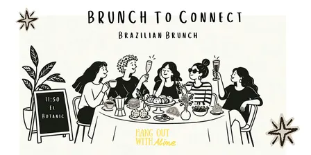 Brunch to Connect - Brazilian Brunch