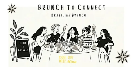 Brunch to Connect - Brazilian Brunch