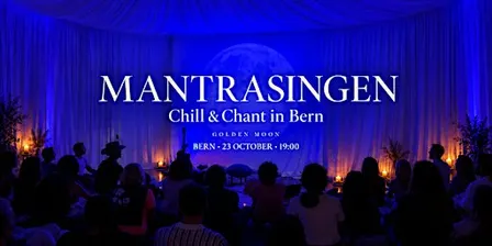 Mantrasingen (Chill & Chant) in Bern
