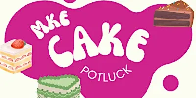 MKE Cake Potluck