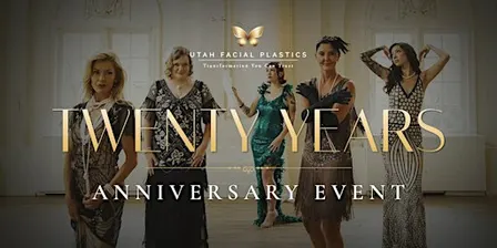 Utah Facial Plastics: 20th Anniversary Celebration