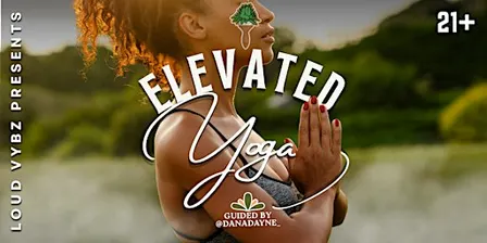 Elevated Yoga w/ Loud Vybz