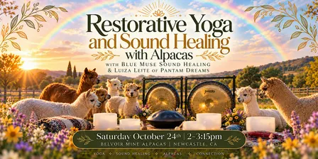 Restorative Yoga & Sound Healing with Alpacas!