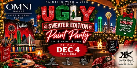 Ugly Sweater Holiday Paint Party at Omni Hotel !