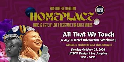 All That We Touch: A Joy & Grief Interactive Workshop