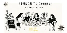 Brunch to Connect - Colombian Brunch