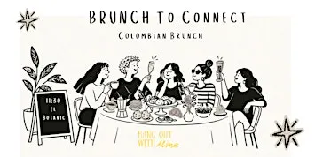 Brunch to Connect - Colombian Brunch