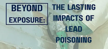 The Lasting Impact of Lead Poisoning- A Community Conversation