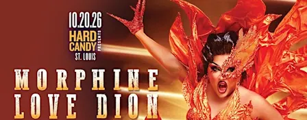 Hard Candy St Louis with Morphine Love Dion
