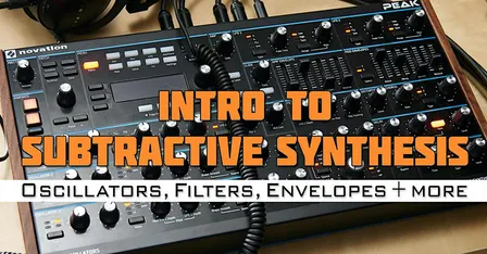 Subtractive Synthesis + Q&A ["Intro to Synthesis" Series]