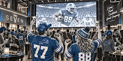 Lions Experience (Tailgate & Watch Party) | The SEVEN way