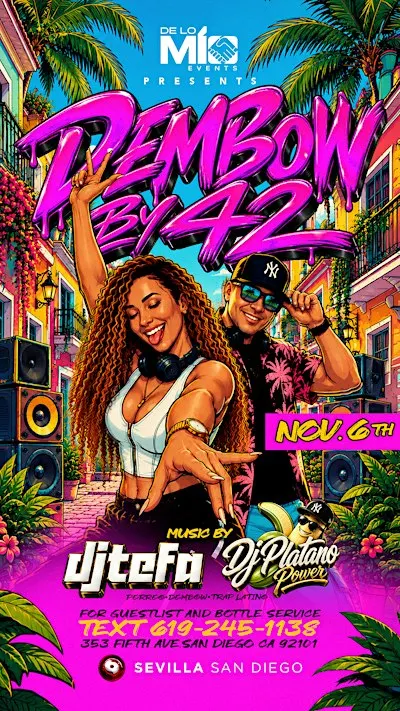 DEMBOW BY 42 | Nov 6th | Sevilla Nightclub San Diego