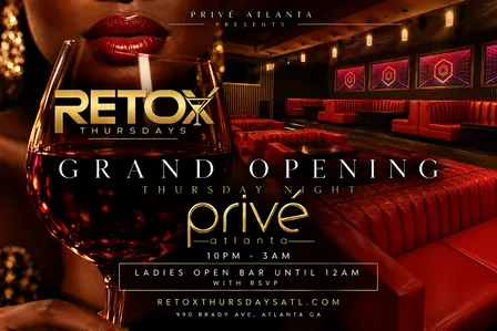 RETOX THURSDAYS: The Return | Grand Opening of Prive Atlanta