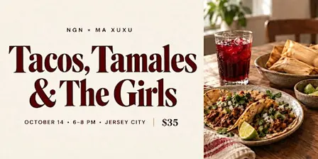 Tacos, Tamales & The Girls | Jersey City Women’s Networking + Tasting