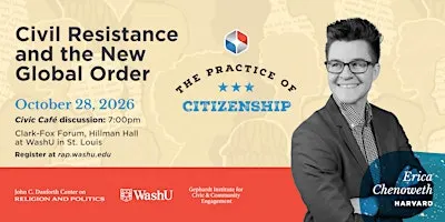 “Civil Resistance and the New Global Order” with Erica Chenoweth