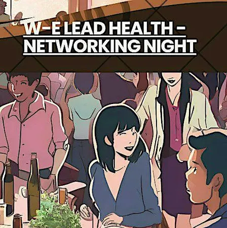 W-E LEAD Health - Networking Night