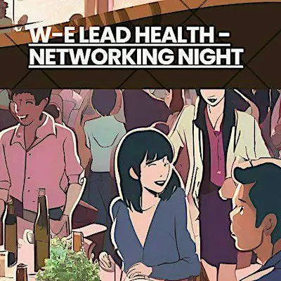 W-E LEAD Health - Networking Night