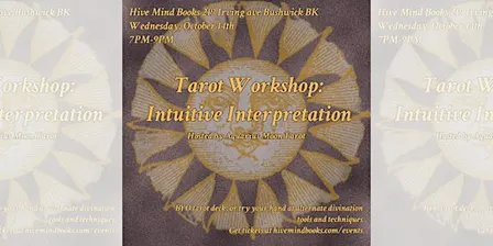 Intuitive Interpretation, a tarot workshop