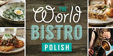 The World Bistro - Polish Night