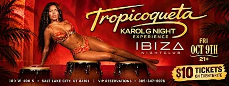 TROPICOQUETA -KAROL G NIGHT EXPERIENCE AT IBIZA NIGHT CLUB