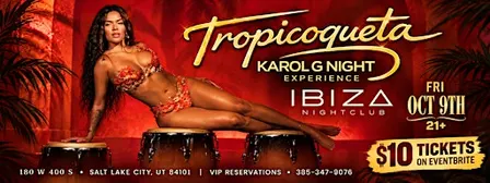 TROPICOQUETA -KAROL G NIGHT EXPERIENCE AT IBIZA NIGHT CLUB