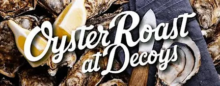 Decoys Oyster Roast