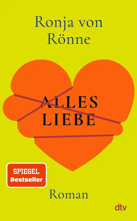 Ronja von Rönne: Alles Liebe