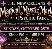 The New Orleans Magical Mystic Market and Psychic Fair