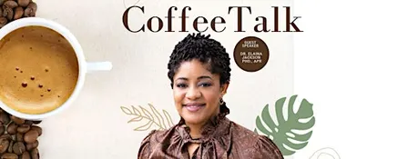 BiGAUSTIN presents: "Coffee Talk" with Dr. Elaina Jackson, Ph.D., APR