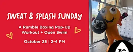 Sweat and Splash Sunday: A Rumble Boxing Pop-Up Workout + Open Swim
