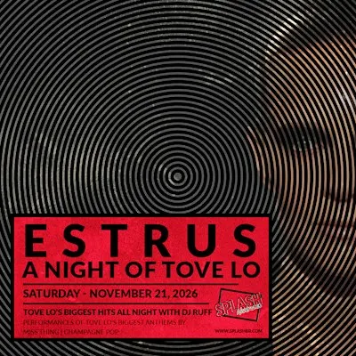 Estrus: A night of Tove Lo
