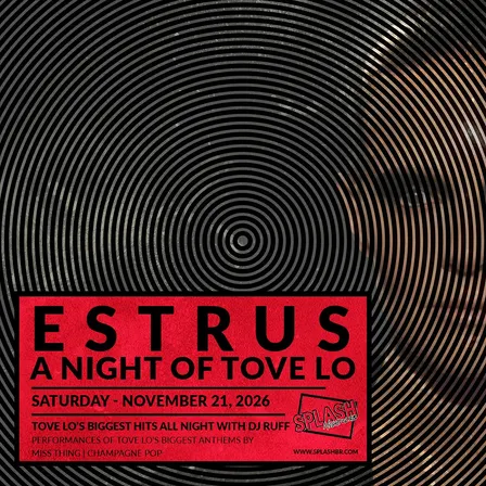 Estrus: A night of Tove Lo