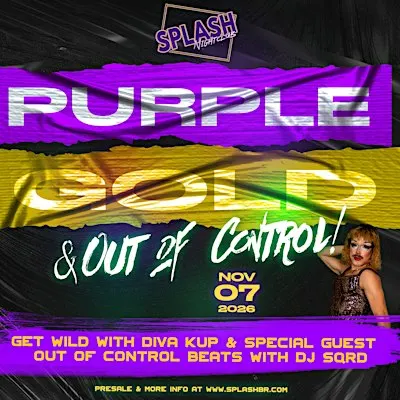 Purple, Gold, & out of Control!